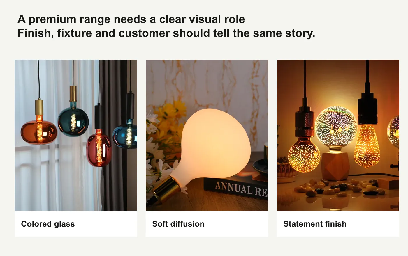 Colored glass soft diffusion and statement finish decorative bulb applications